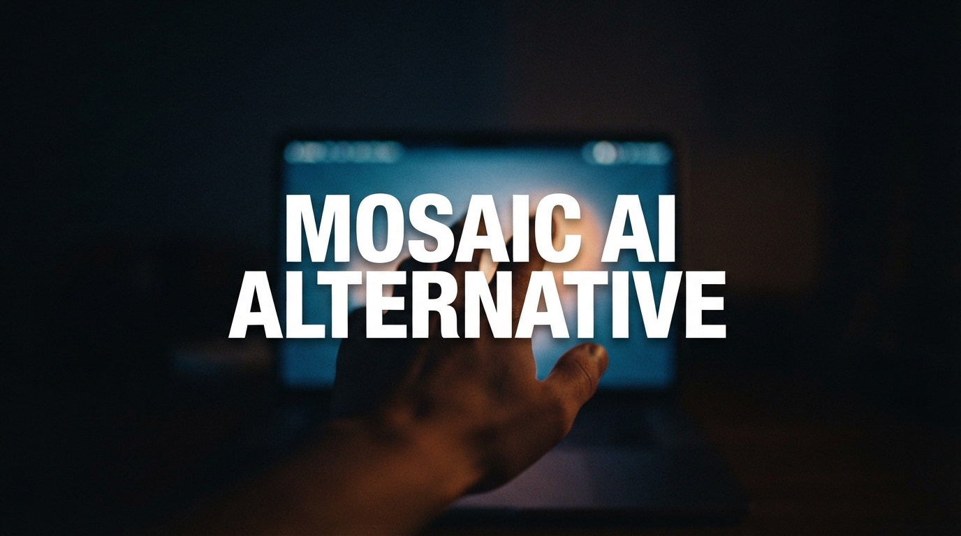 7 Best Mosaic AI Alternatives in 2026, Ranked by How Fast You Ship